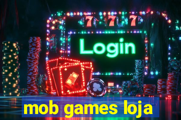 mob games loja